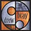 Drew Bray - Drew Bray